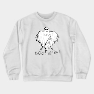 Have A BOO tiful  Day Crewneck Sweatshirt